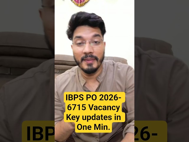 IBPS PO 2026.   6715 Vacancy... क्या हुआ Pattern में बदलाव!😱1 min में सम्पूर्ण जानकारी l
