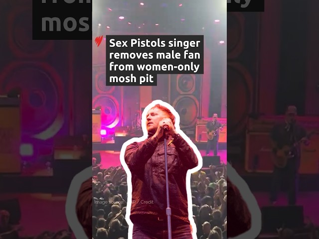 Sex Pistols singer removes male fan from women-only mosh pit