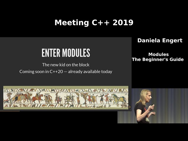 Modules the beginner's guide -  Daniela Engert -  Meeting C++ 2019