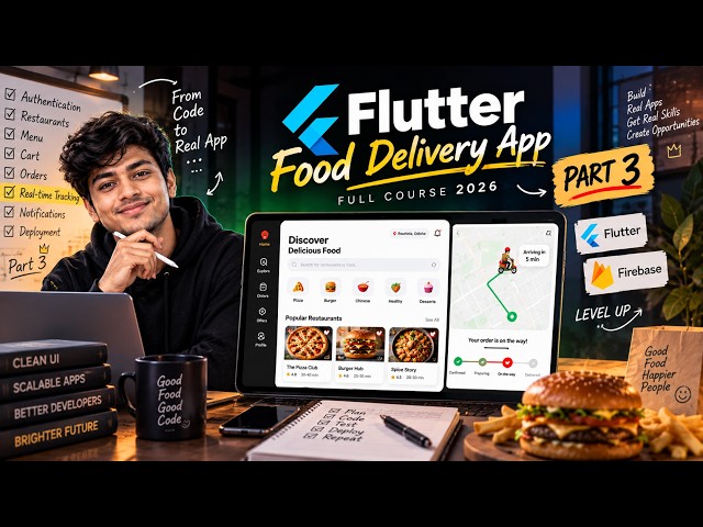 Flutter Food Delivery App | Build a Real-World App with Firebase | Full Course 2026 | Part 3