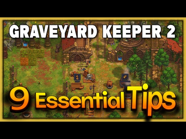 Quick Video: 9 Essential Beginner Tips for Graveyard Keeper 2