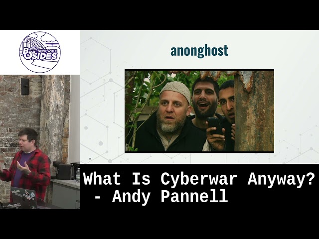 What Is Cyberwar Anyway? - Andy Pannell