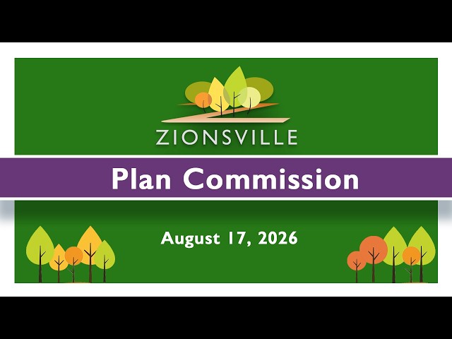 8/17/2026 Zionsville Plan Commission