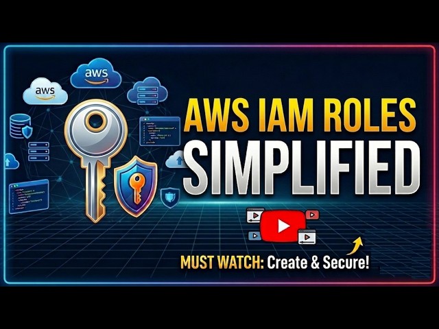 AWS IAM Roles Explained Once and For All! (2026 Guide)