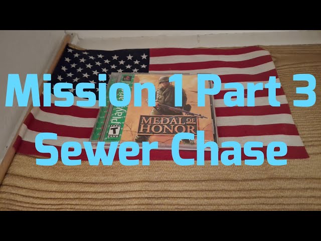 Medal of Honor (USA)  Mission 1 |  Part 3 Sewage Chase