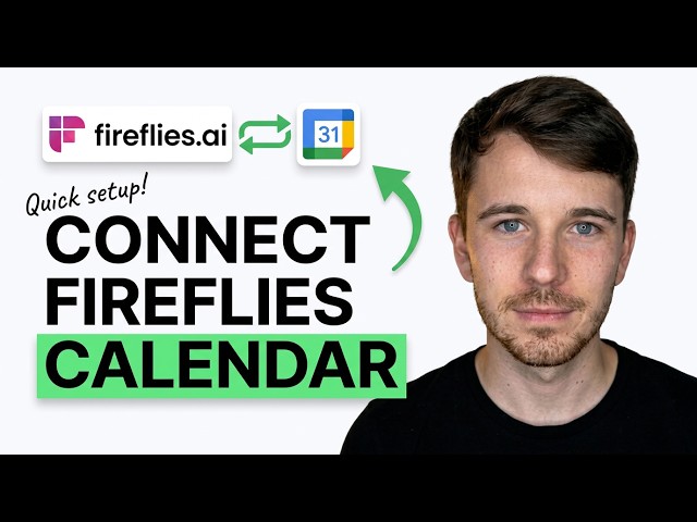How to Connect Fireflies to Google Calendar 2026 (Quick Setup)