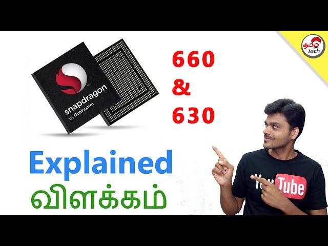 Snapdragon 630 & 660 Explained - விளக்கம் | Tamil Tech Explained