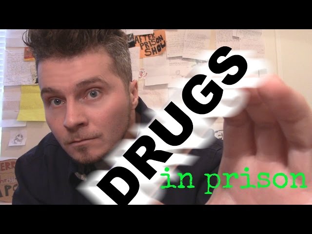 Getting and using DRUGS IN PRISON