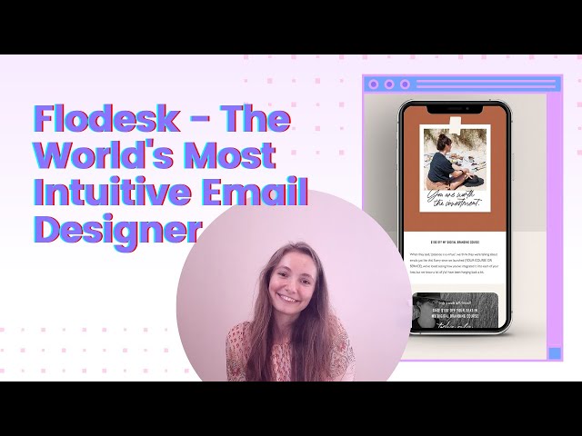 Flodesk Tutorial - A Review of the World's Most Intuitive Email Designer