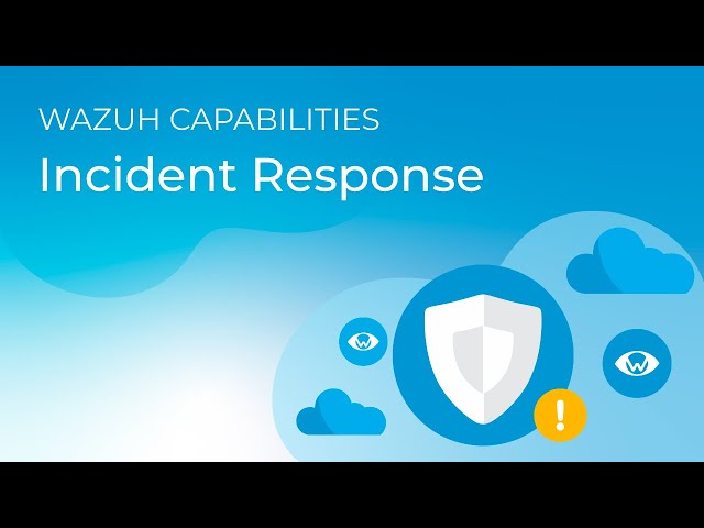 Incident Response - Wazuh Capabilities