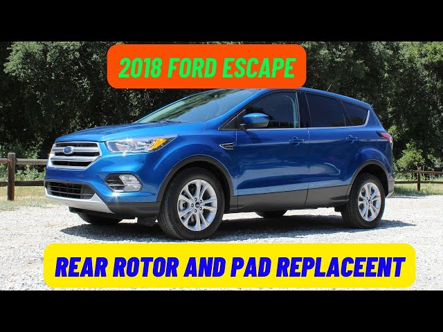 2018 Ford Escape Rear Rotor and Brake Pad Replacement