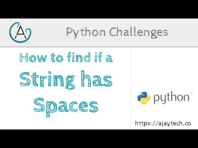 Python Challenges - Check if a sentence contains spaces