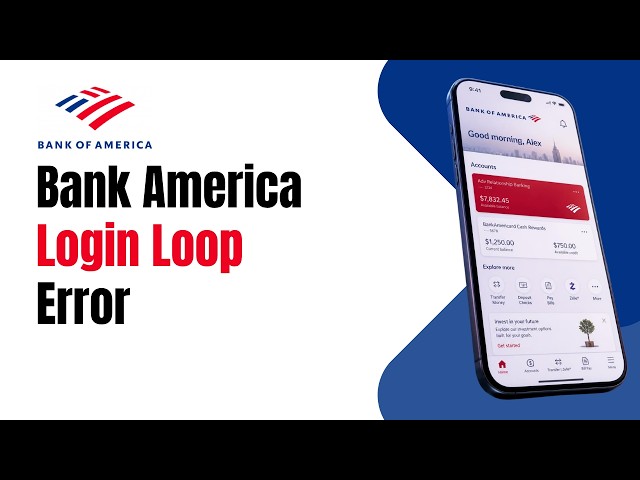 How to Fix Bank of America login loop error