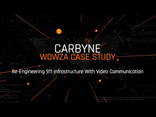 Carbyne 911 | Wowza Case Study