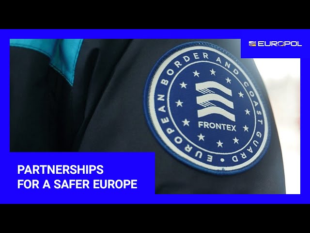 Europol x Frontex: Partnership for a safer Europe