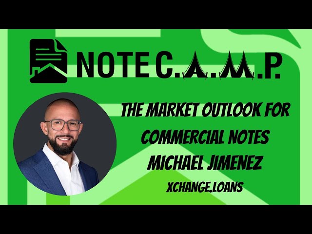 The Market Outlook for #Commercial Notes with Mike Jimenez