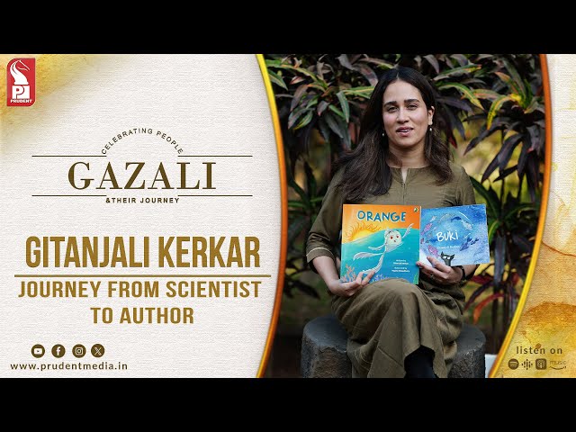 Gitanjali Kerkar | Scientist & Author | Gazali | Prudent | 120125