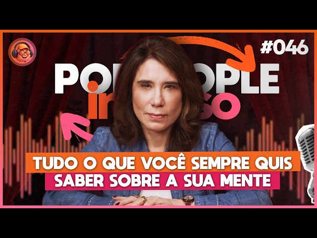How to Deal with the Mind and Its Disorders? - PODPEOPLE INVERSO WITH DR. ANA BEATRIZ | Ep. 046
