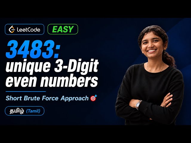 LeetCode 3483 Unique 3-Digit Even Numbers | Today’s Daily Challenge | Best Solution Explained Tamil