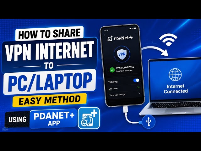How to Share VPN Internet to PC/Laptop Using PDANet+ | Easy USB Tether Method (2026)