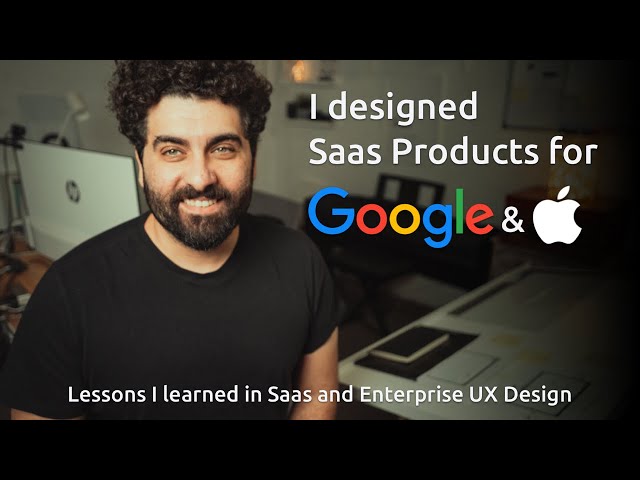 I designed Saas Products for Google & Apple | Lesson learned | Enterprise UX design