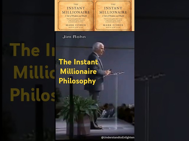 Jim Rohn on The Instant Millionaire by Mark Fisher | Lessons in Wealth & Wisdom
