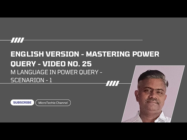English Version – Mastering Power Query | Video #25 | M Language - Scenario 1