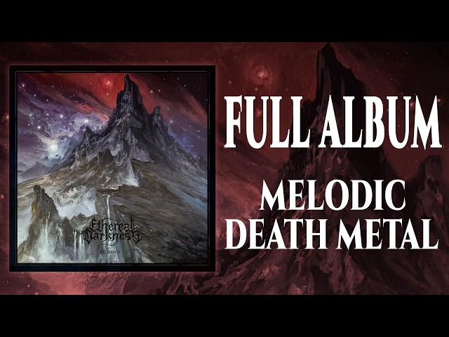 ETHEREAL DARKNESS - Echoes [Full Album 2026 | Melodic Death Metal]