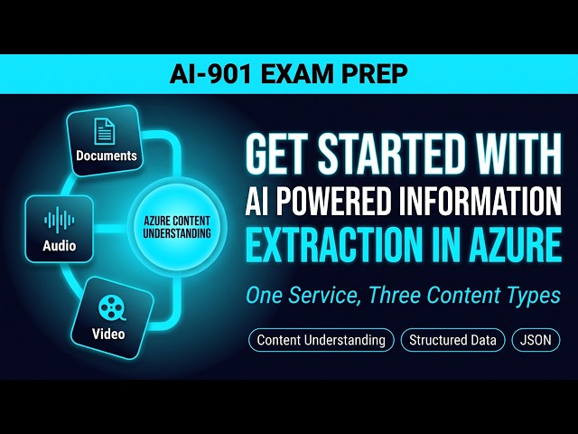 Get Started With AI Powered Information Extraction in Azure | AI-901 Ultimate Course #ai901 #azureai