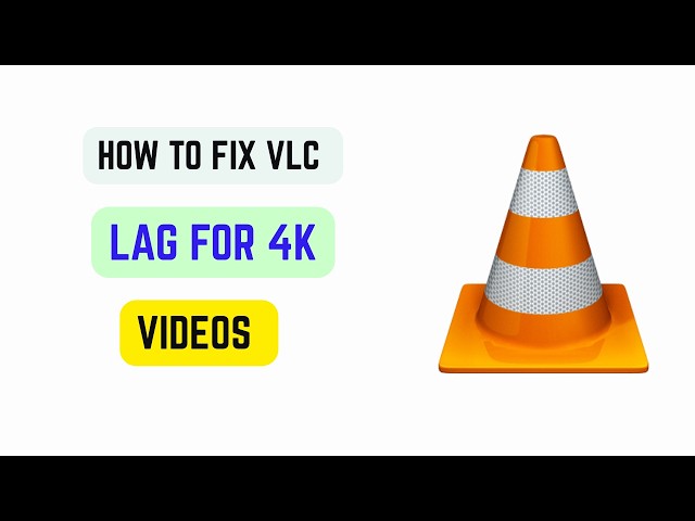 How To Fix VLC Lag For 4K Videos (2026) - Smooth Playback With Hardware Acceleration