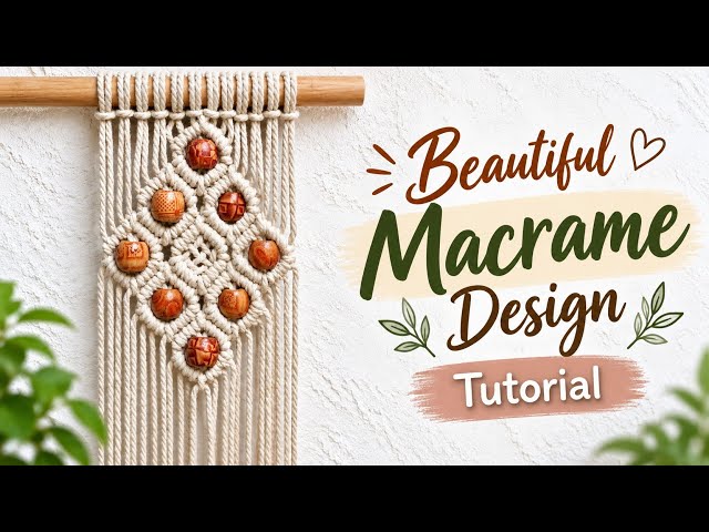 Macrame Design Tutorial | DIY Macrame Design | Macrame Design for Beginners | Macrame Design DIY