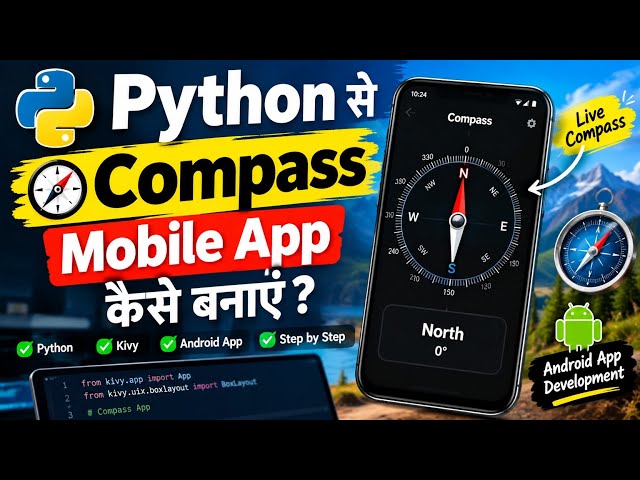 How to Build a Compass Mobile App with Python | Python Compass App Tutorial | Android App Develop...