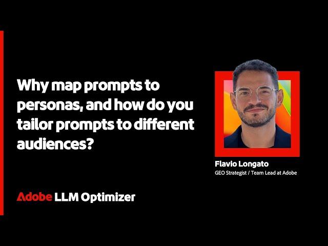 Why Map Prompts to Personas, and How Do You Tailor Prompts to Different Audiences?