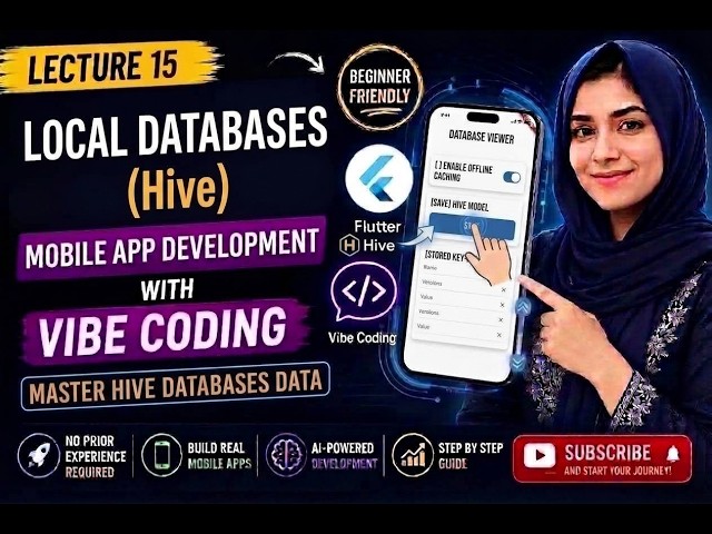 lecture 15|Local Databases with Hive |Mobile App Development with Flutter +Vibe Coding