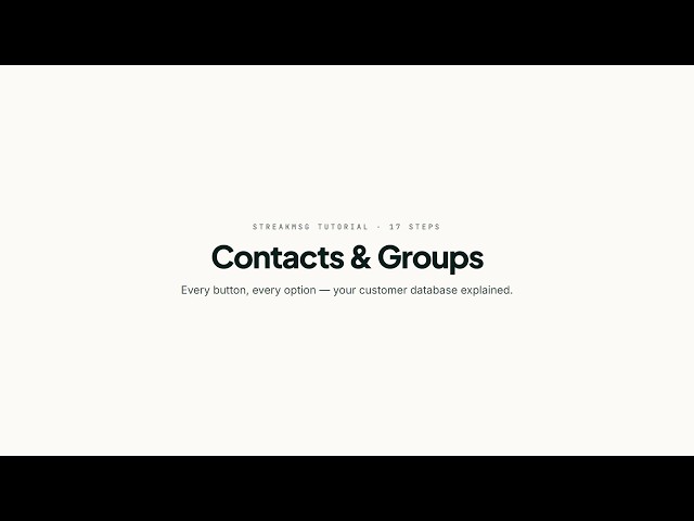 How to Manage Contacts in Streakmsg | Import, Groups, Tags, Duplicates & Export