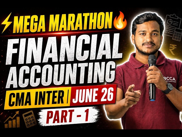 CMA INTER  FINANCIAL ACCOUNTING MEGA MARATHON PART 1 FOR JUNE 2026