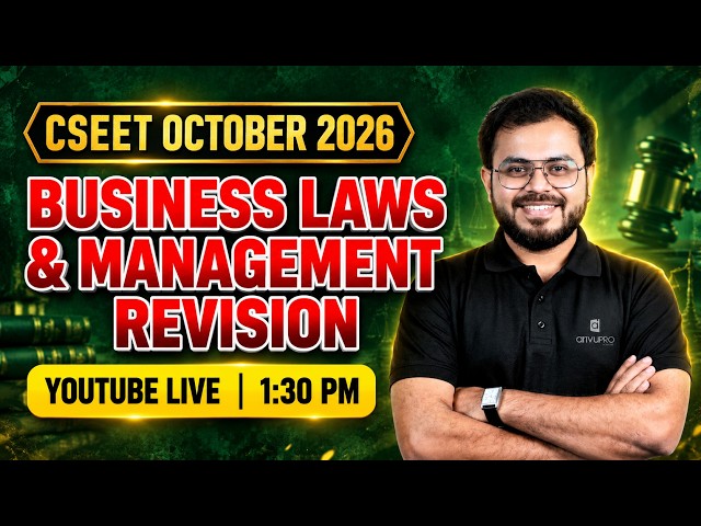 🔴 LIVE CSEET 🔥 Business Law & Management Revision | Oct 2026