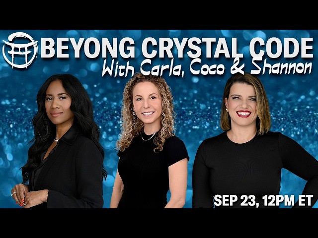 💎 BEYOND CRYSTAL CODE : Mind-Body Connection with CARLA, COCO & SHANNON - SEPT 23, 2026