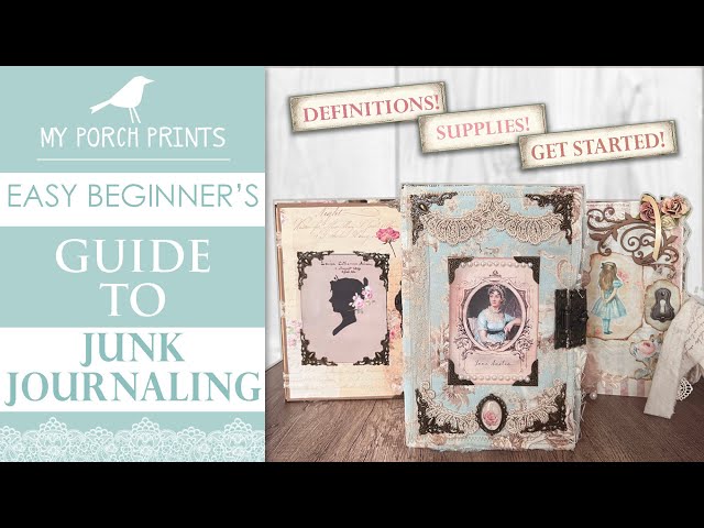 Easy Beginner's Guide to Junk Journaling 🤍 | My Porch Prints