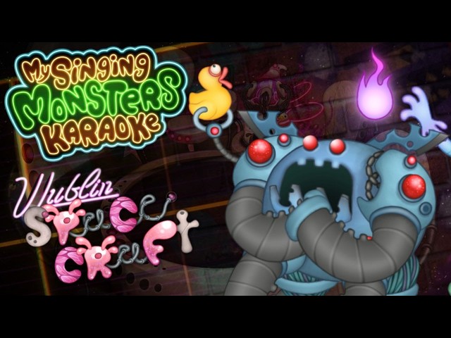 Wublin Spacecraft - MSM Karaoke