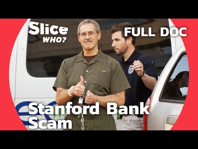 How Allen Stanford Built an $8 Billion Financial Empire on Lies | SLICE WHO | FULL DOCUMENTARY
