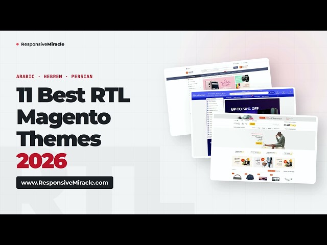 11 Best RTL Magento Themes 2026 – Arabic, Hebrew & Persian Stores (Top 8)