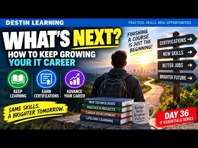 What's Next? How to Keep Growing Your IT Career