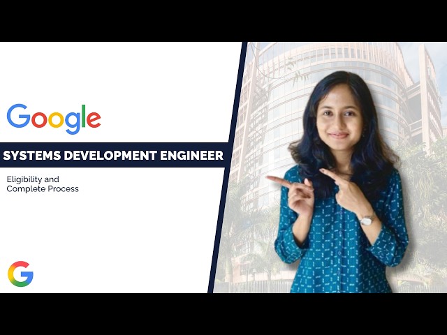 Google Hiring | Systems Development Engineer | Apply Now