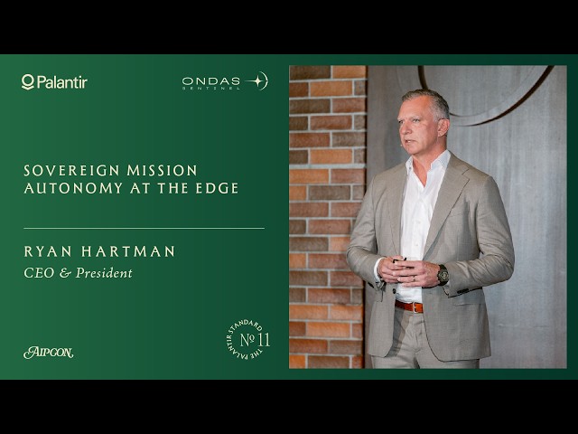 Sovereign Mission Autonomy at the Edge | Ondas Sentinel at AIPCon 11