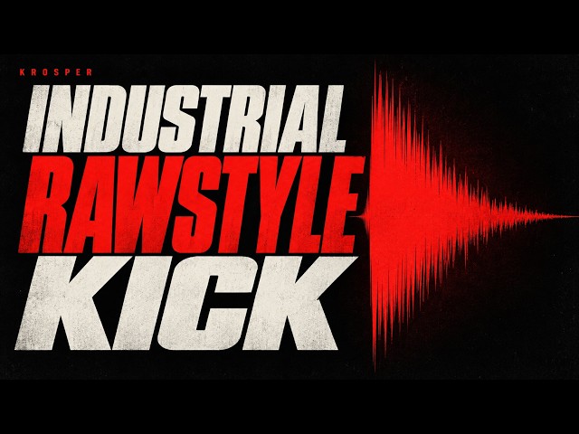 How To Make a BRUTAL Industrial Rawstyle Kick