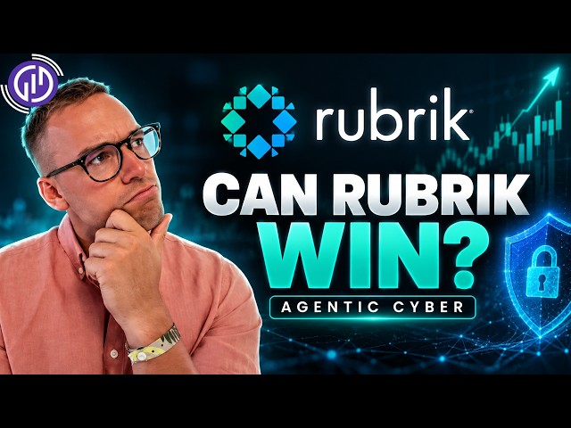 I like Rubrik Stock: But Will They win the Agentic Cyber Security Market?