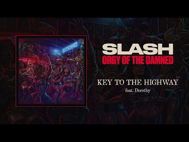 Slash feat. Dorothy "Key To The Highway" - Official Audio