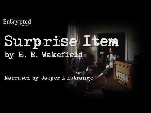"Surprise Item" by H. R. Wakefield
