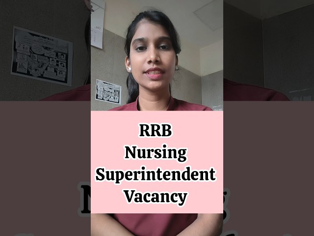 RRB Nursing Superintendent Vacancy #rrb # #nursingofficer #nursingexam #rrbparamedical